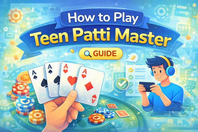 How to Play Teen Patti Master (Complete Beginner Guide)